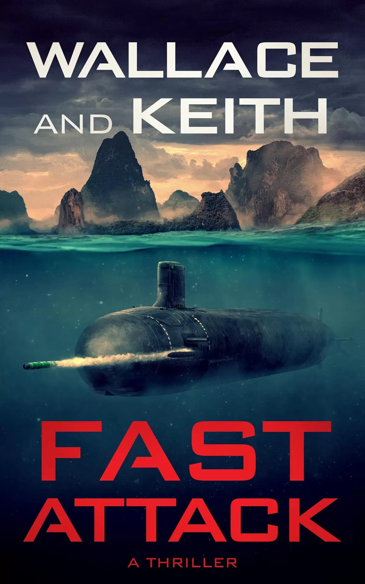 Fast Attack (The Hunter Killer Series #4) by Don Keith