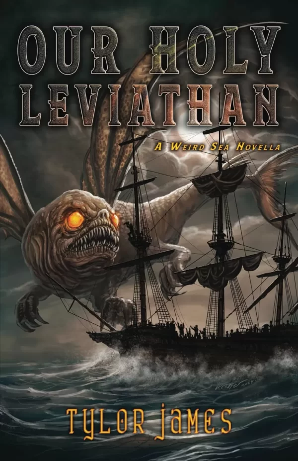 Our Holy Leviathan by Tylor James