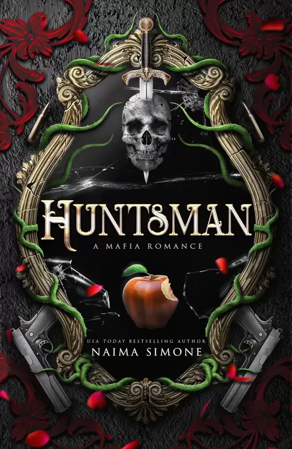 Huntsman: A Mafia Romance (Hunted Kingdom #1) by Naima Simone