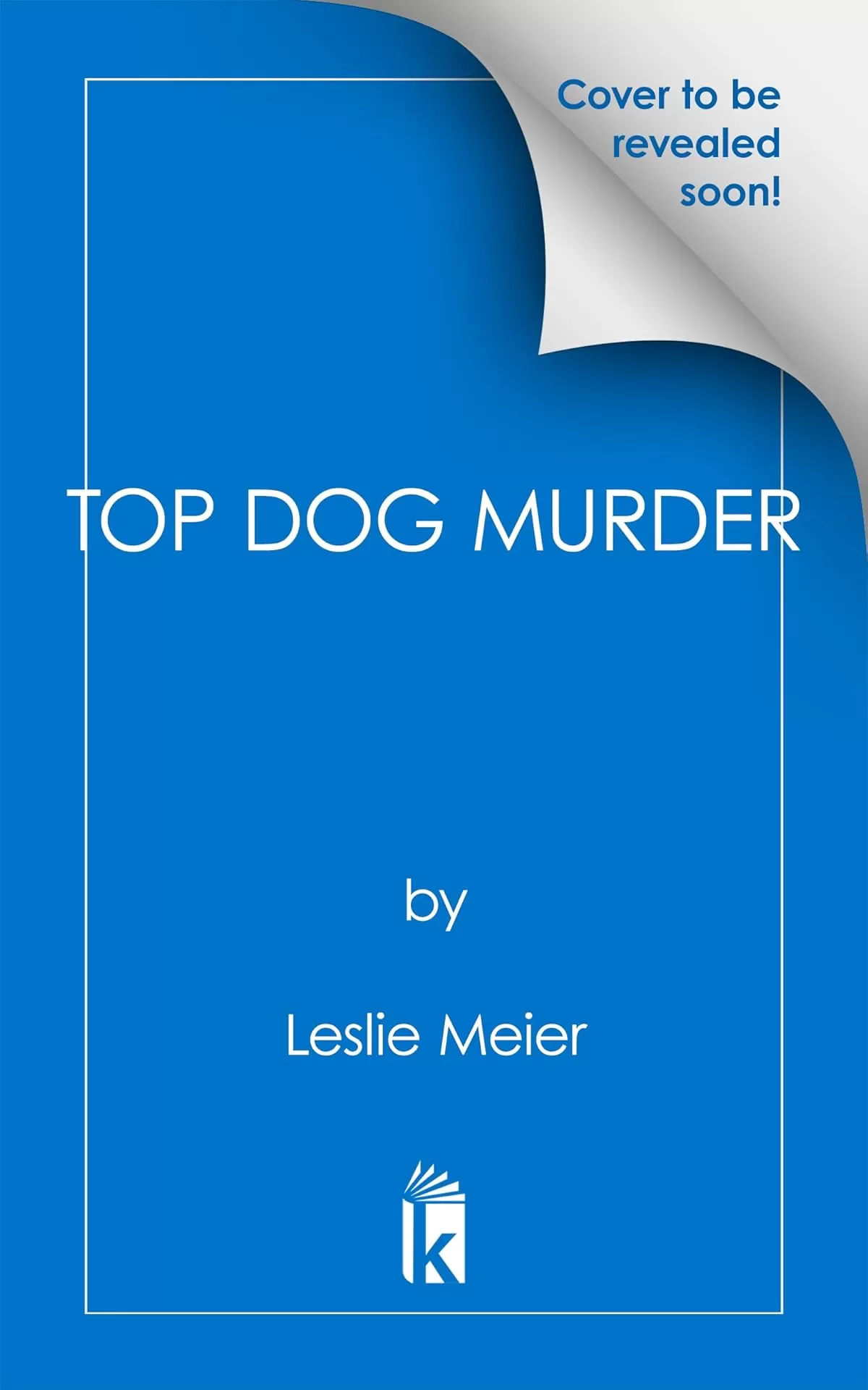 Top Dog Murder (A Carole and Poopsie Mystery #2) by Leslie Meier