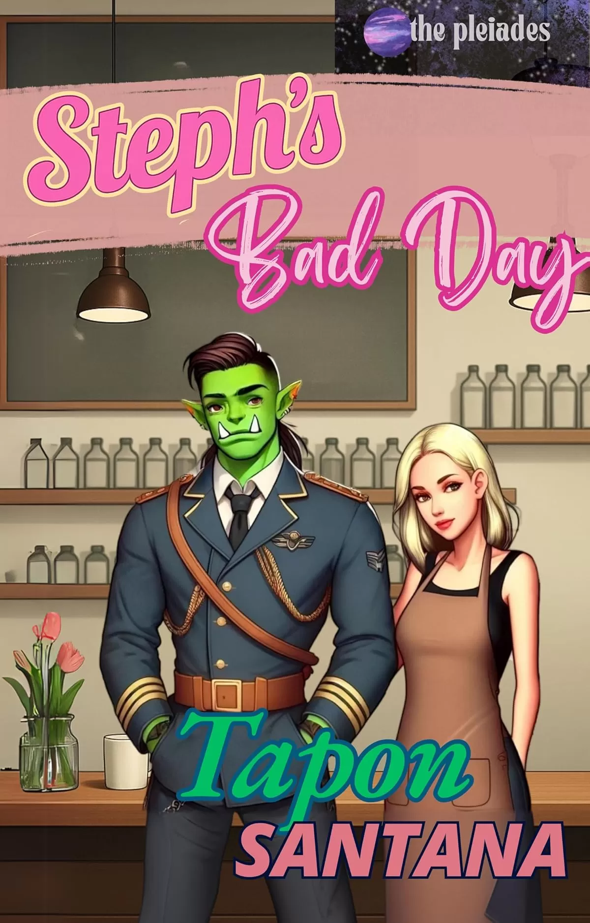 Steph's Bad Day: A Steamy Monster Fantasy Romance (The Pleiades Series: Part Two #1) by Tapon Santana