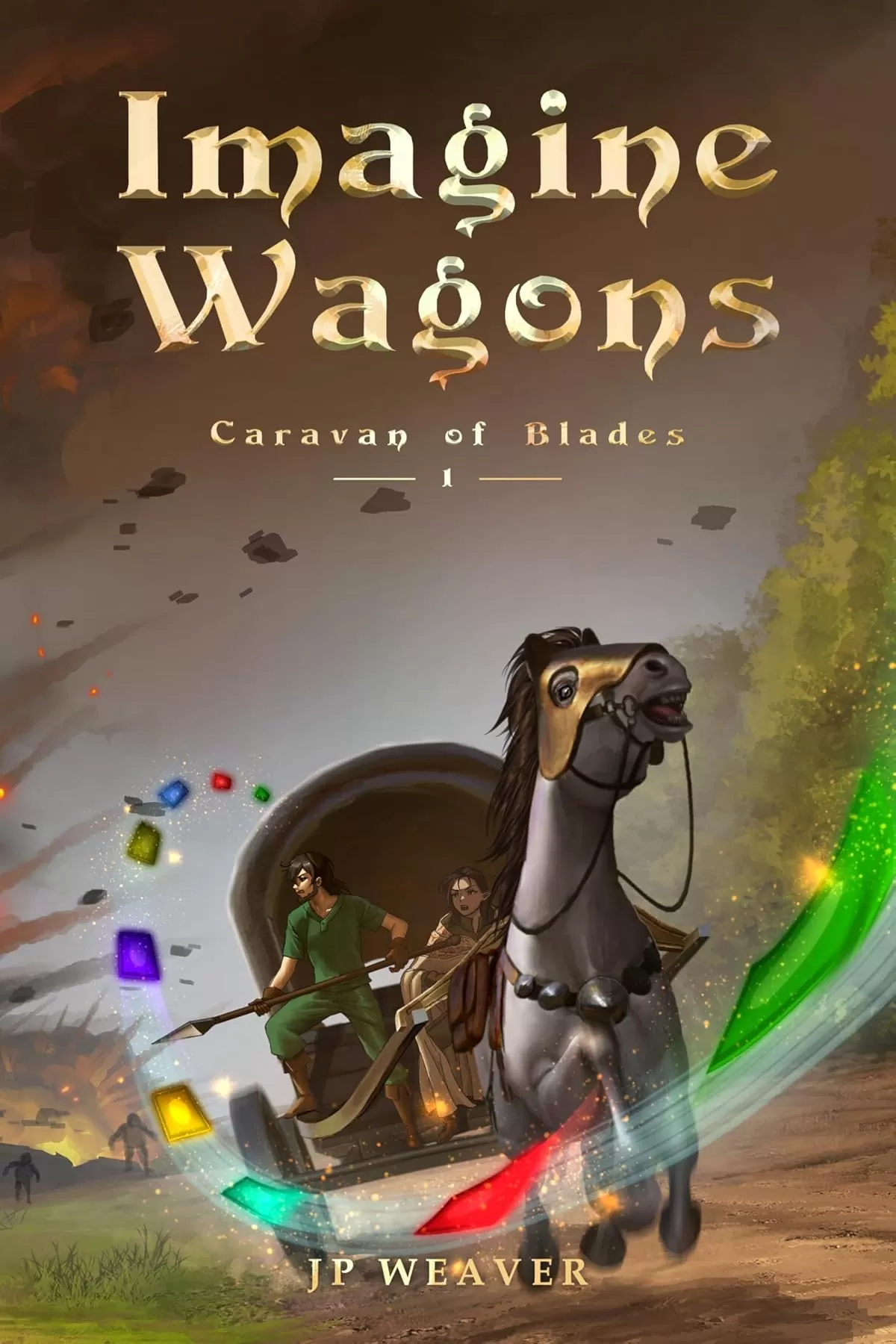 Imagine Wagons (Caravan of Blades #1) by JP Weaver