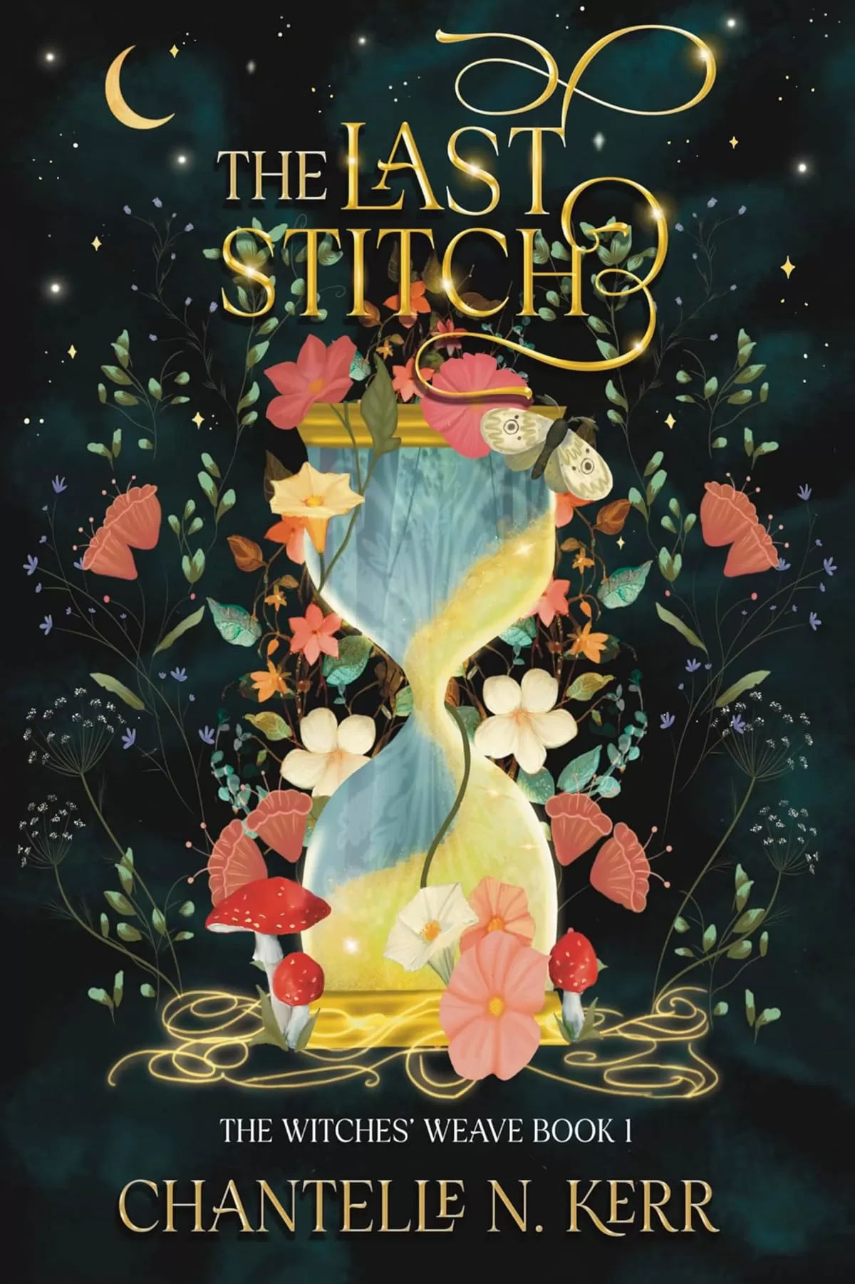 The Last Stitch (The Witches' Weave #1) by Chantelle N. Kerr
