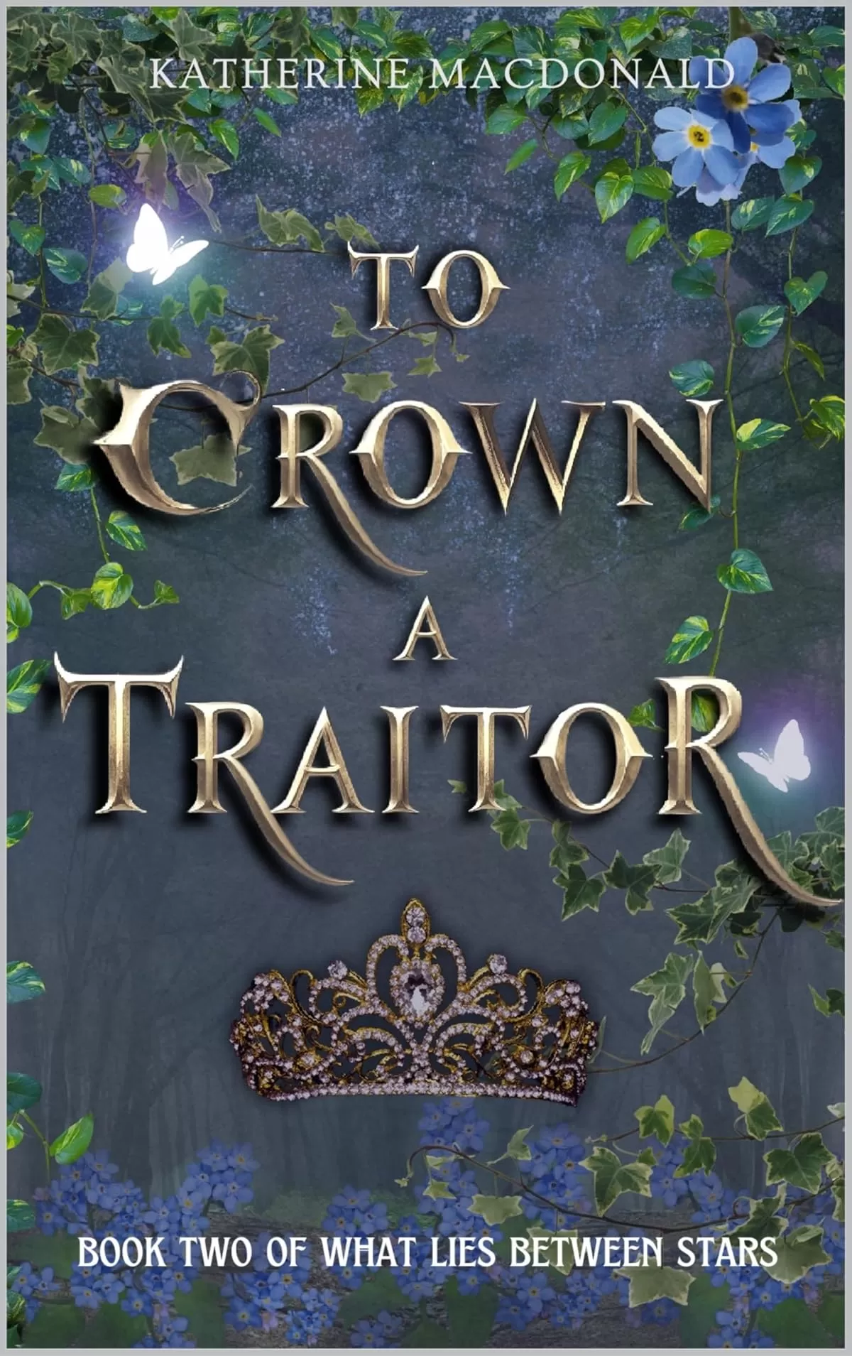 To Crown A Traitor