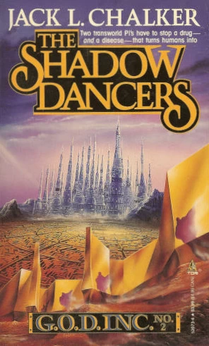 The Shadow Dancers (G.O.D. Inc #2) by Jack L. Chalker