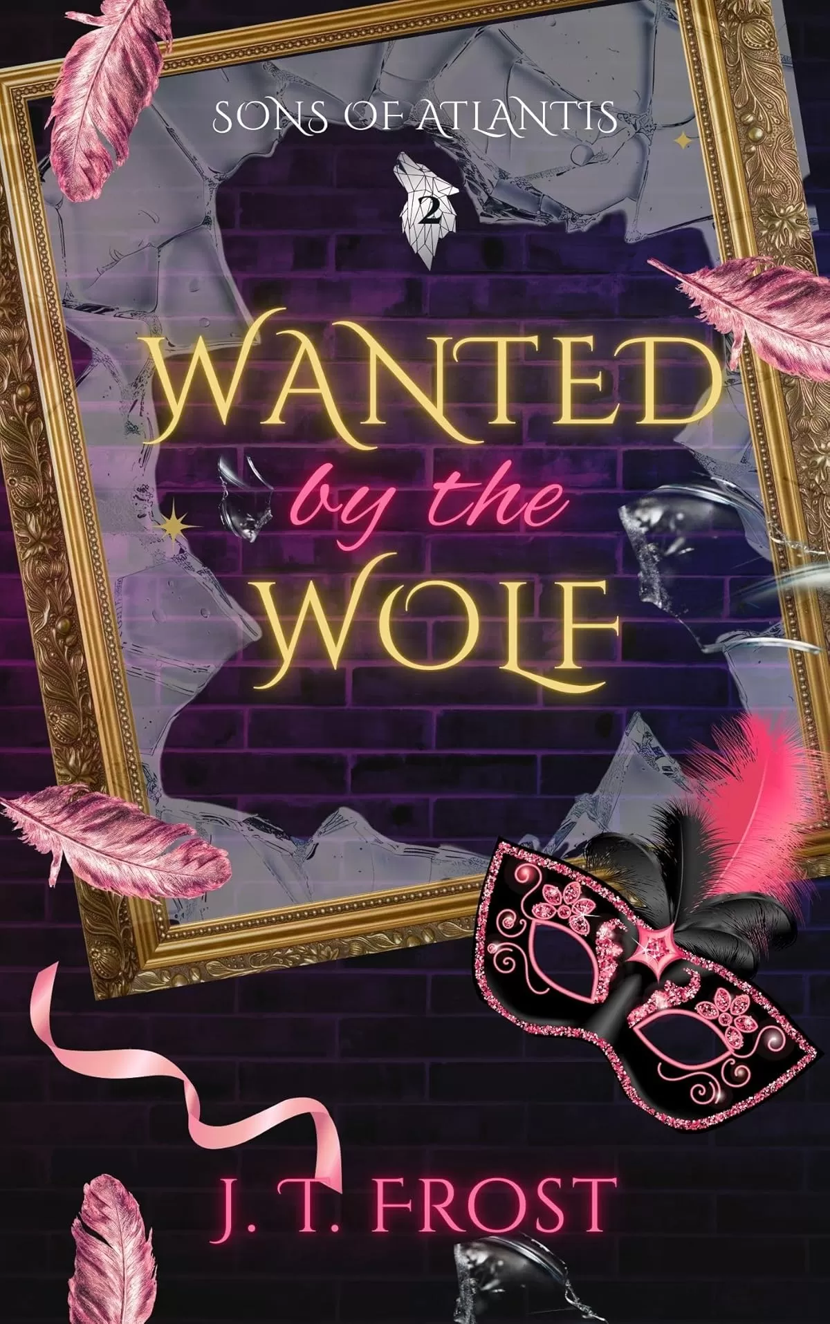 Wanted by the Wolf (Sons of Atlantis #2) by J. T. Frost