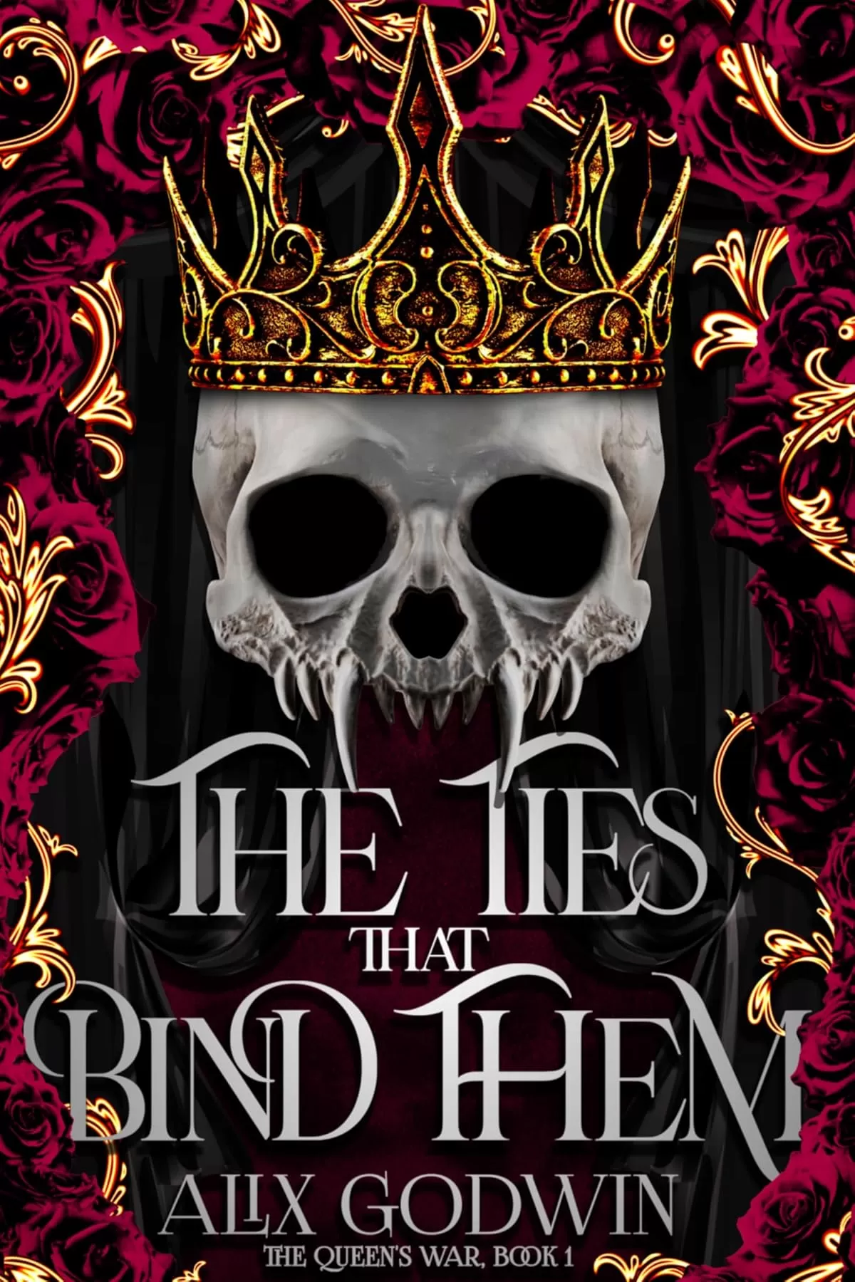 The Ties that Bind Them (The Queen's War #1) by Alix Godwin