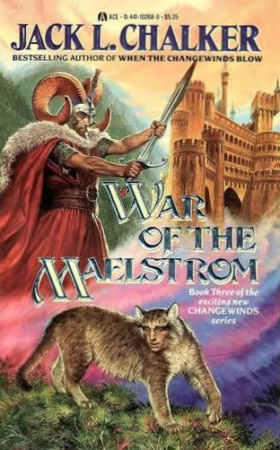 War of the Maelstrom (Changewinds #3) by Jack L. Chalker