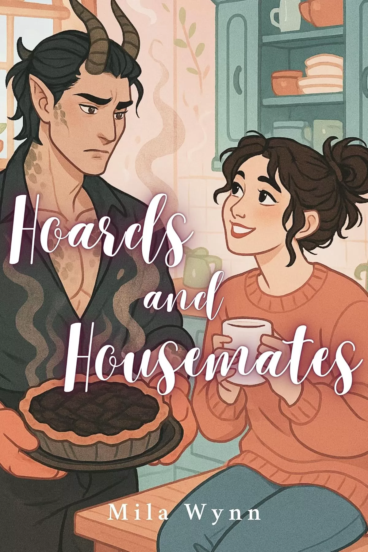 Hoards and Housemates: A spicy cozy monster romance with a grumpy dragon shifter in a magical house by Mila Wynn