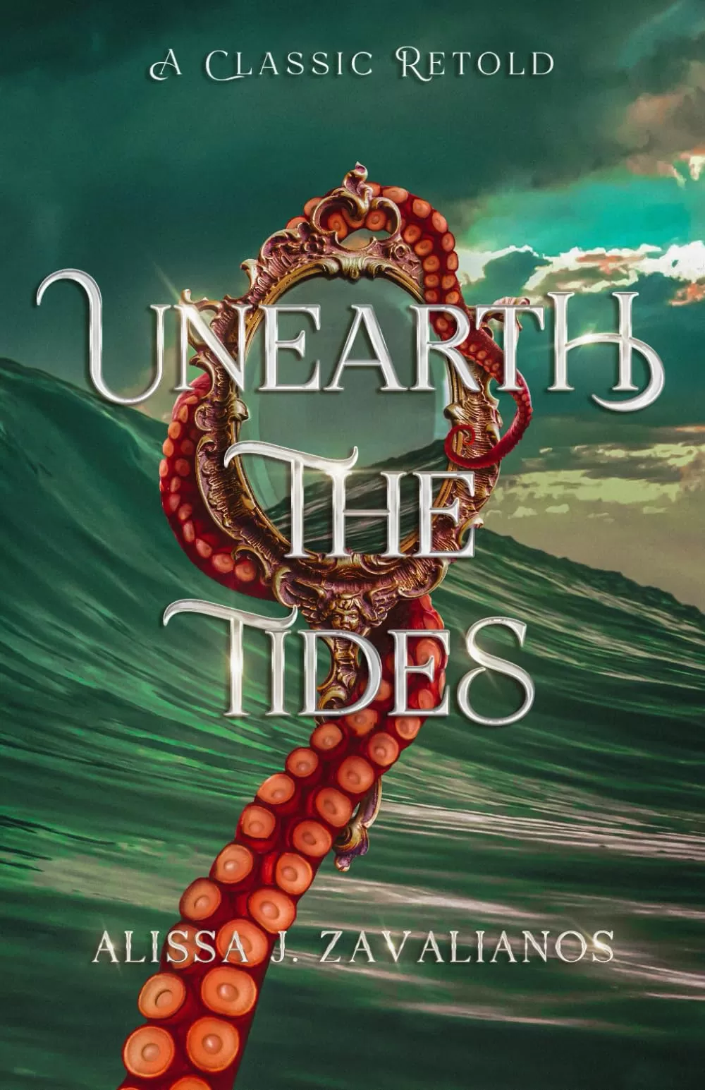 Unearth the Tides: A Retelling of 20,000 Leagues Under the Sea (A Classic Retold) by Alissa J. Zavalianos