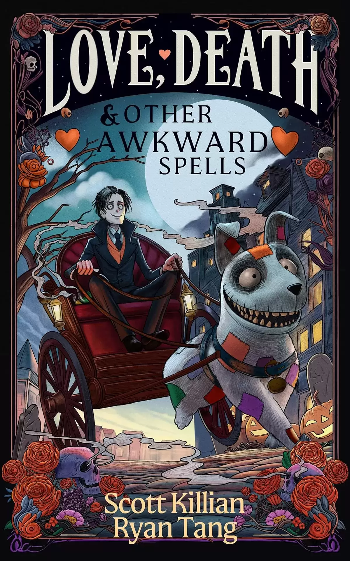 Love, Death & Other Awkward Spells: A Necromantic Cozy Fantasy (Bathurst Academy of Post-Mortem Studies #1) by Ryan Tang, Scott Killian