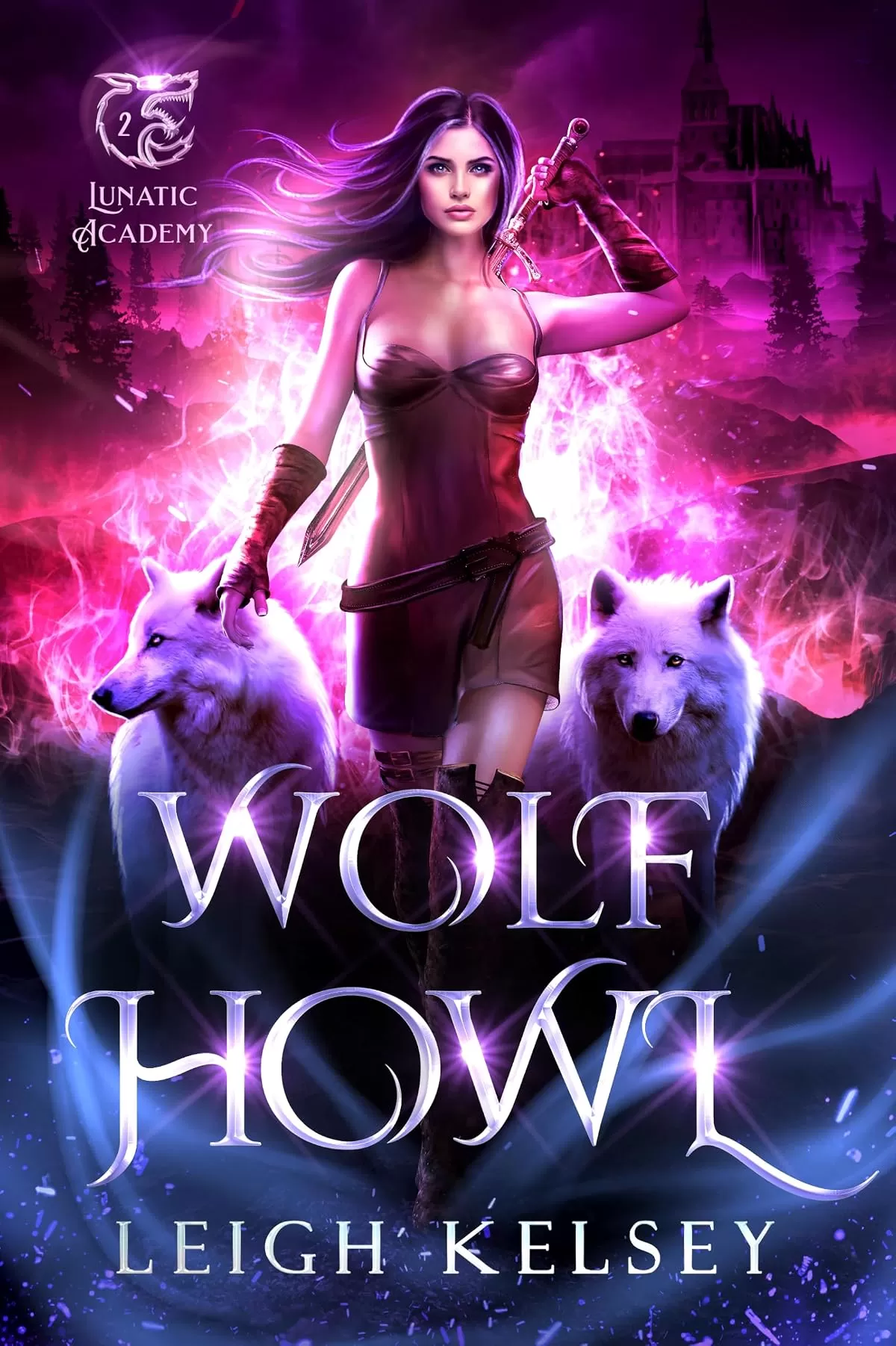 Wolf Howl: A Twisted Paranormal Academy Romance (Lunatic Academy #2) by Leigh Kelsey