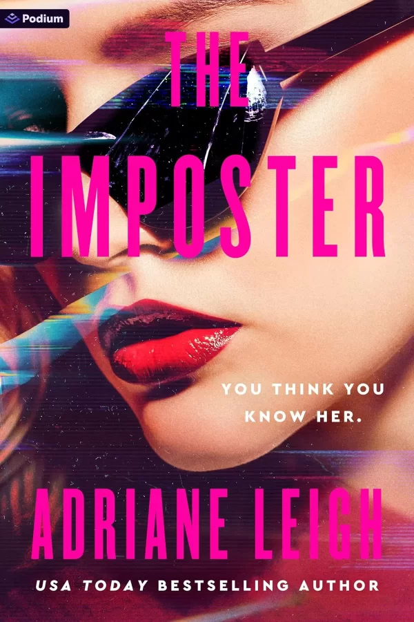The Imposter (The Influencer Series #2) by Adriane Leigh