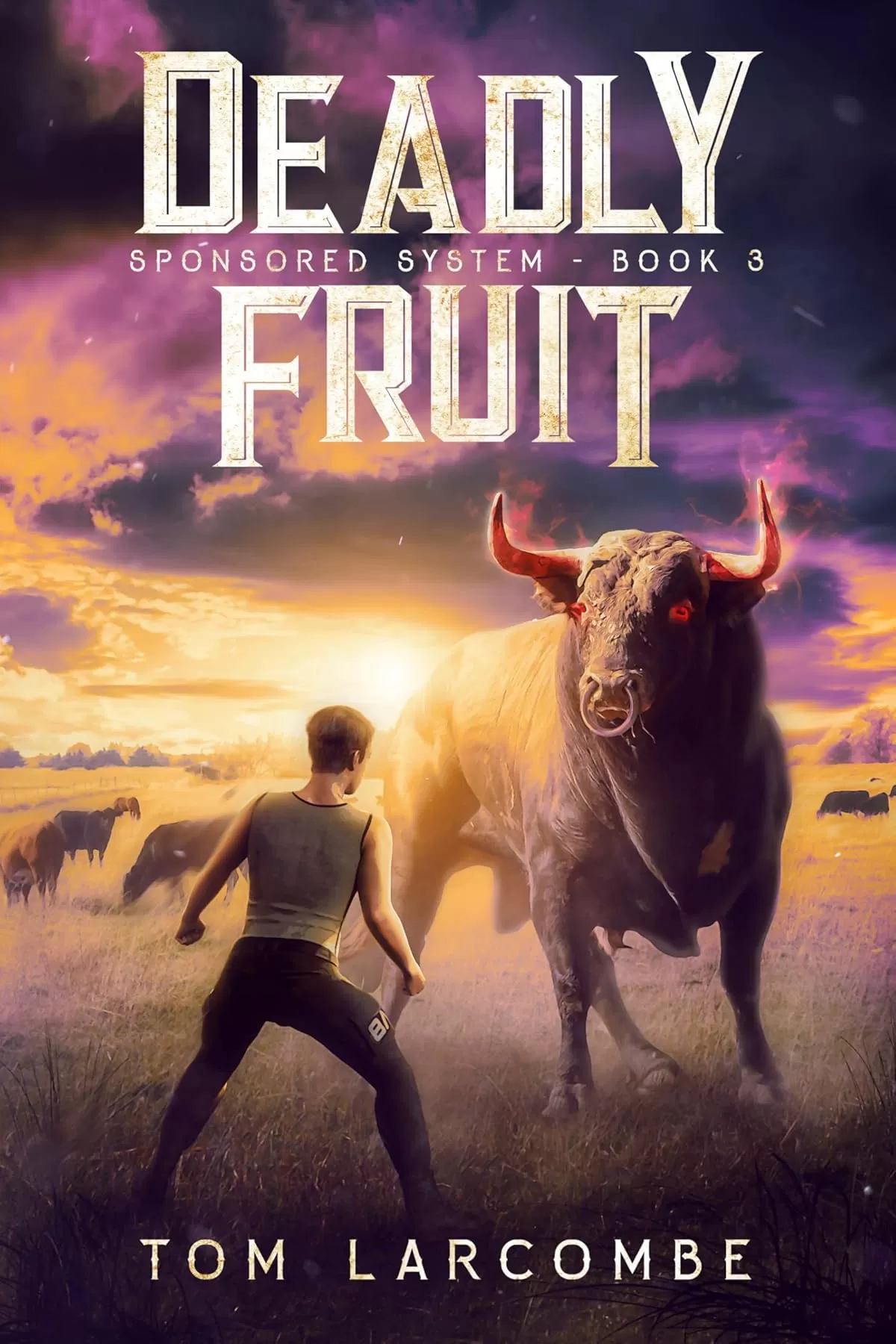 Deadly Fruit (Sponsored System #3) by Tom Larcombe