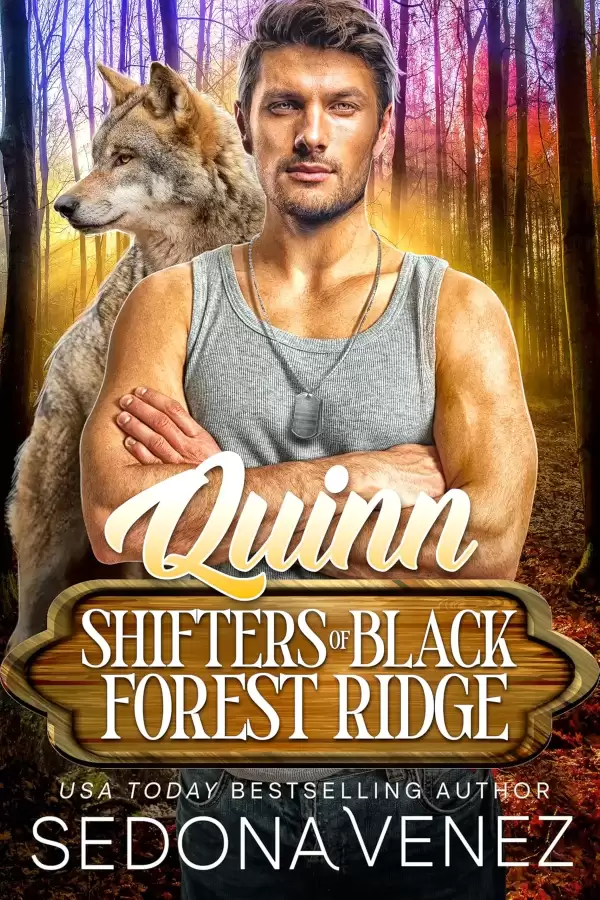 Shifters of Black Forest Ridge: Quinn: A Fated Mates Paranormal Romance (Shifters of Black Forest Ridge Romance #1) by Sedona Venez