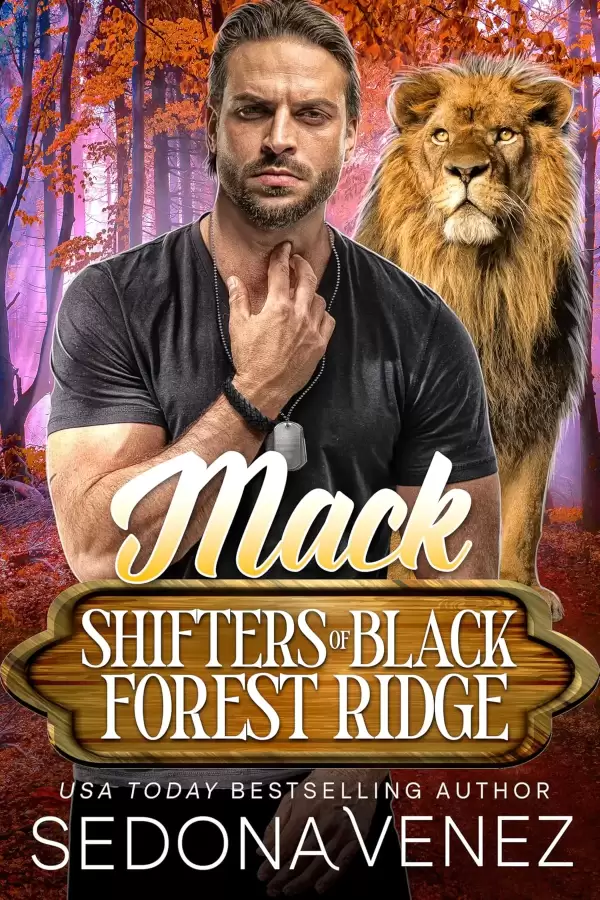 Shifters of Black Forest Ridge: Mack (Shifters of Black Forest Ridge Romance #3) by Sedona Venez