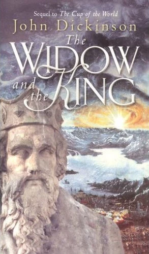 The Widow and the King (Medieval Trilogy #2) by John Dickinson