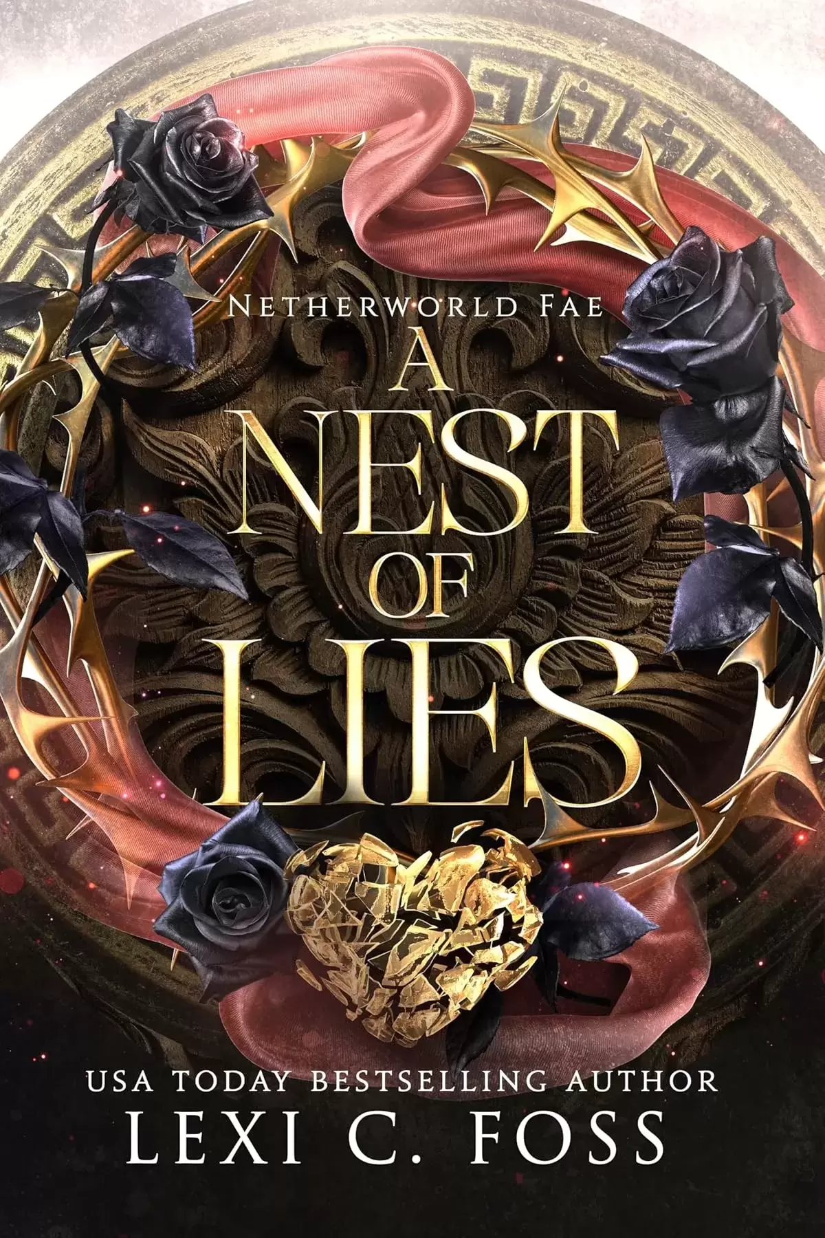 A Nest of Lies (Netherworld Fae #2) by Lexi C. Foss
