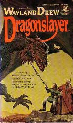 Dragonslayer by Wayland Drew