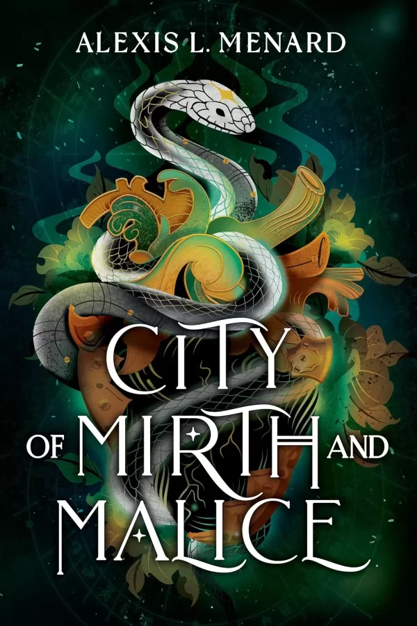City of Mirth and Malice (Vows of Vengeance #2) by Alexis L. Menard