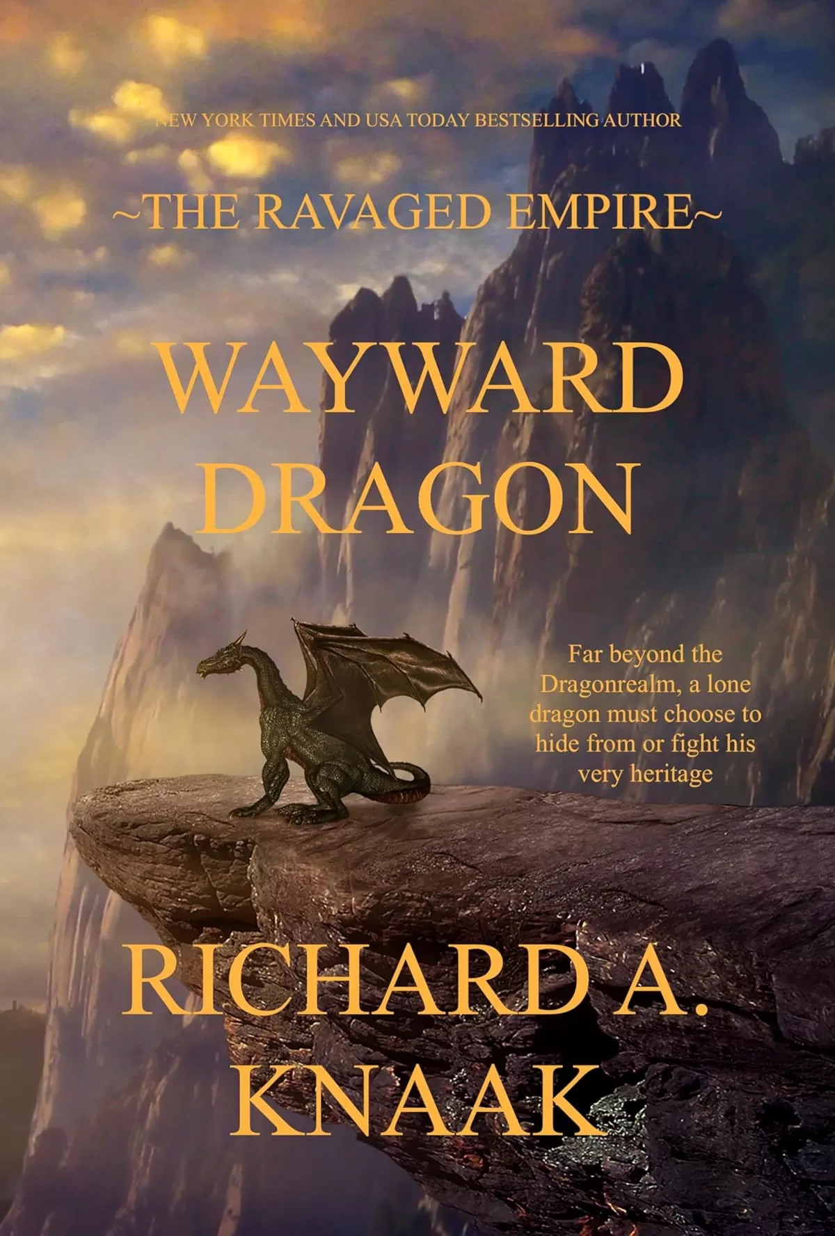 Wayward Dragon (The Ravaged Empire #0.5) by Richard A. Knaak