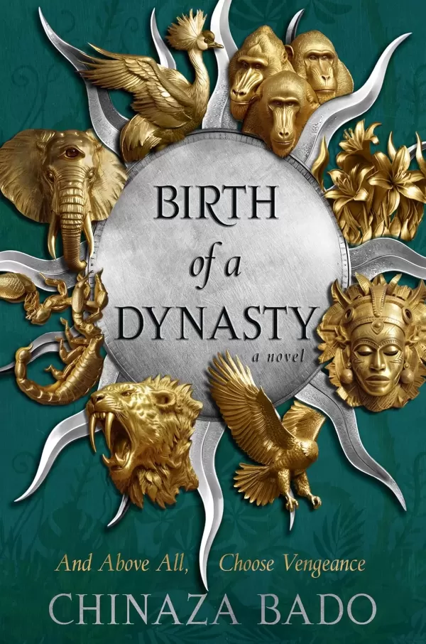 Birth of a Dynasty (Birth of a Dynasty #1) by Chinaza Bado