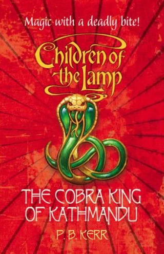 The Cobra King of Kathmandu (Children of the Lamp #3) by P. B. Kerr