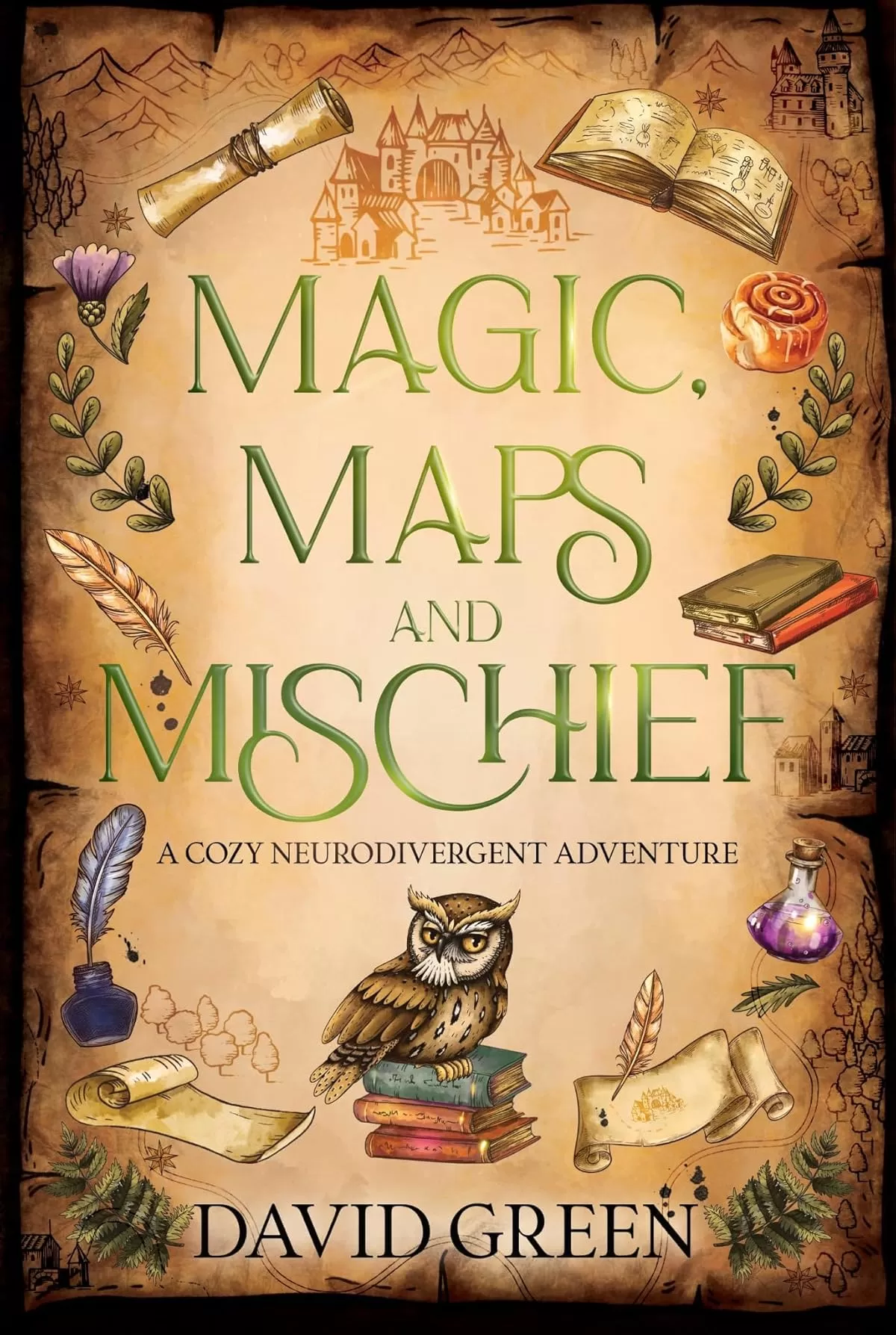 Magic, Maps, and Mischief: A Cozy Neurodivergent Adventure (Greton's Marvellous Maps #1) by David Green