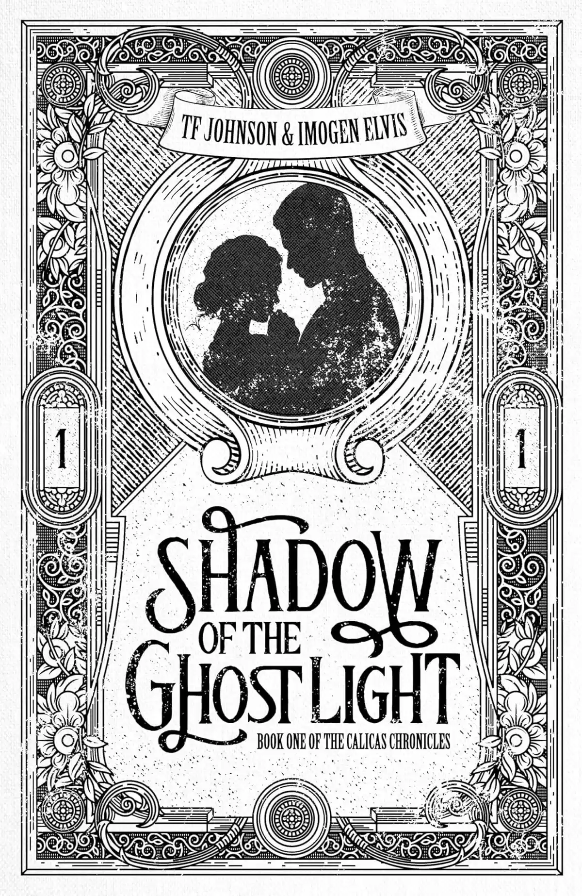 Shadow of the Ghost Light (The Calicas Chronicles #1) by TF Johnson, Imogen Elvis