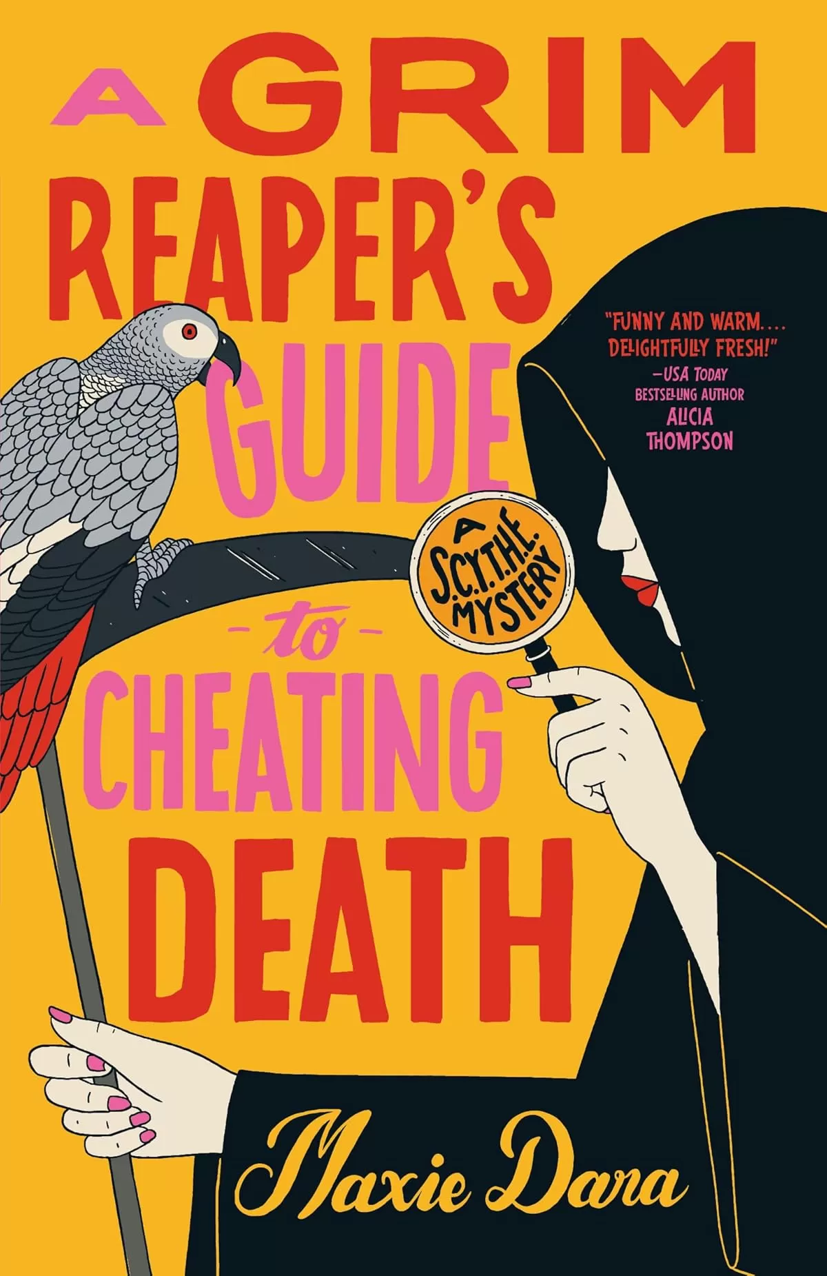 A Grim Reaper's Guide to Cheating Death (SCYTHE Mysteries #2) by Maxie Dara
