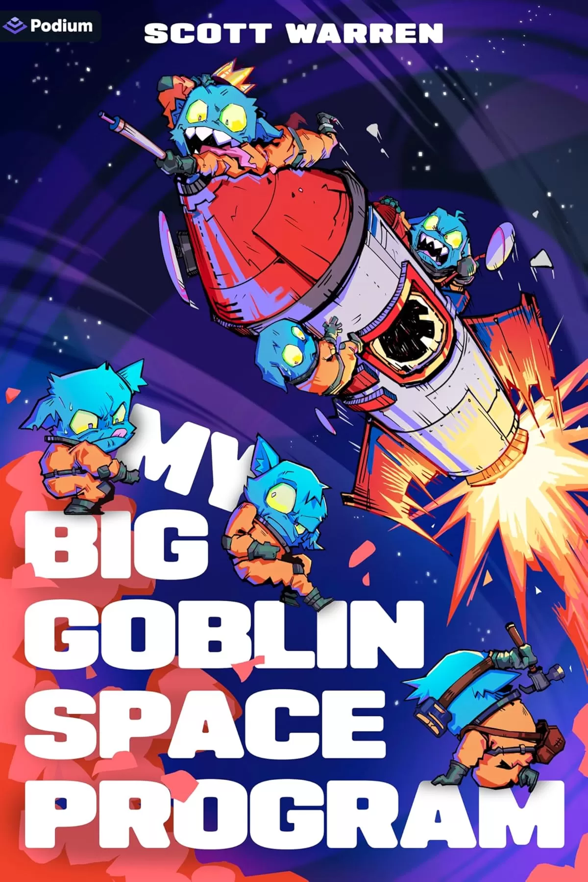 My Big Goblin Space Program: An Astronaut Reincarnation LitRPG (My Big Goblin Space Program #1) by Scott Warren