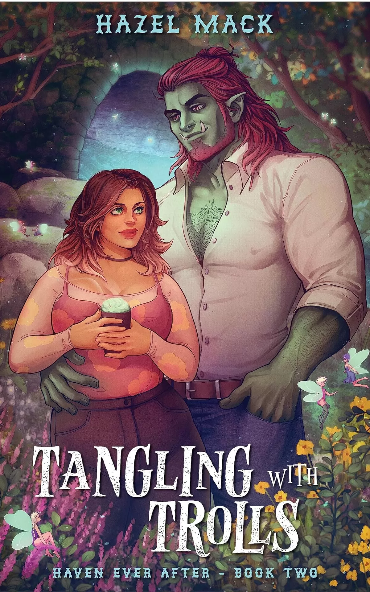 Tangling With Trolls: A Small-Town Troll Romance (Haven Ever After #2) by Hazel Mack