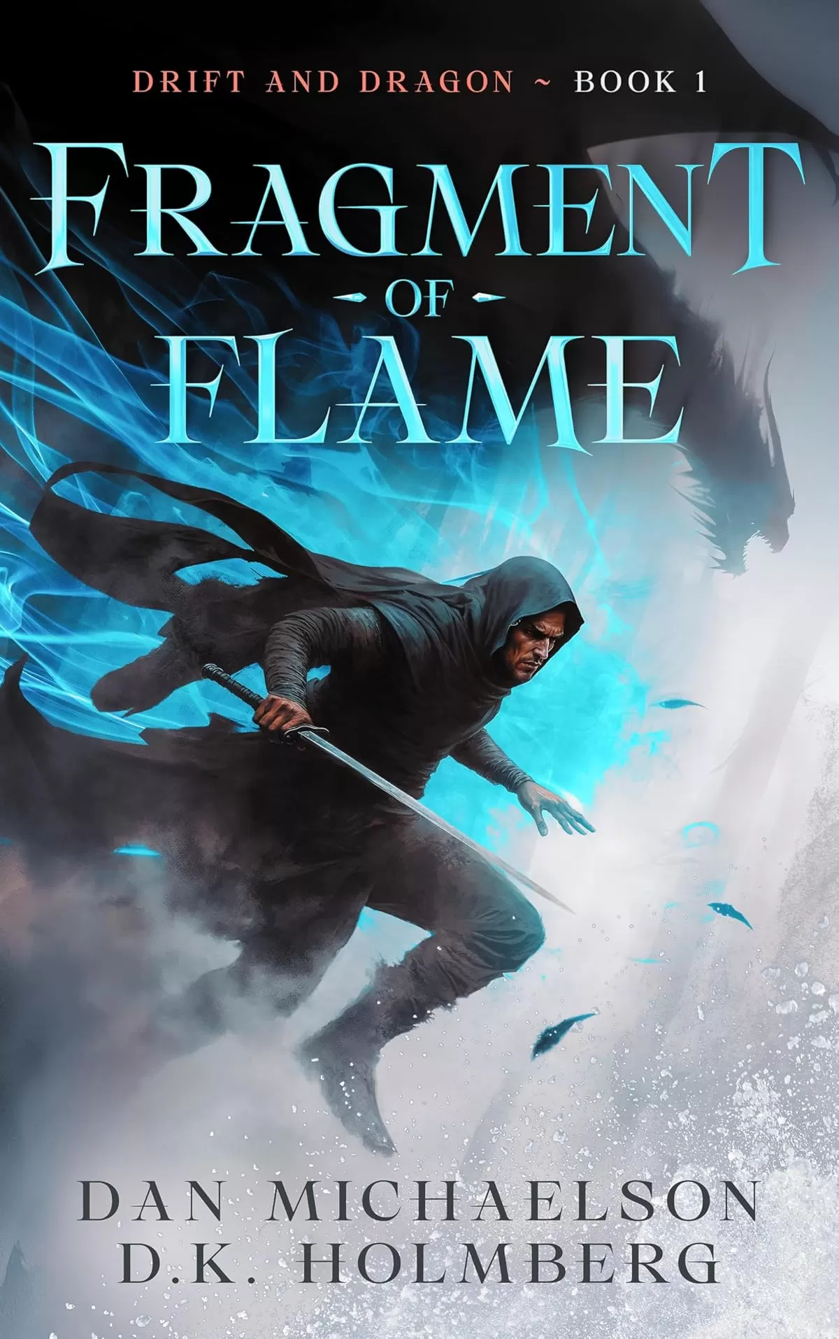Fragment of Flame (Drift and Dragon #1) by Dan Michaelson