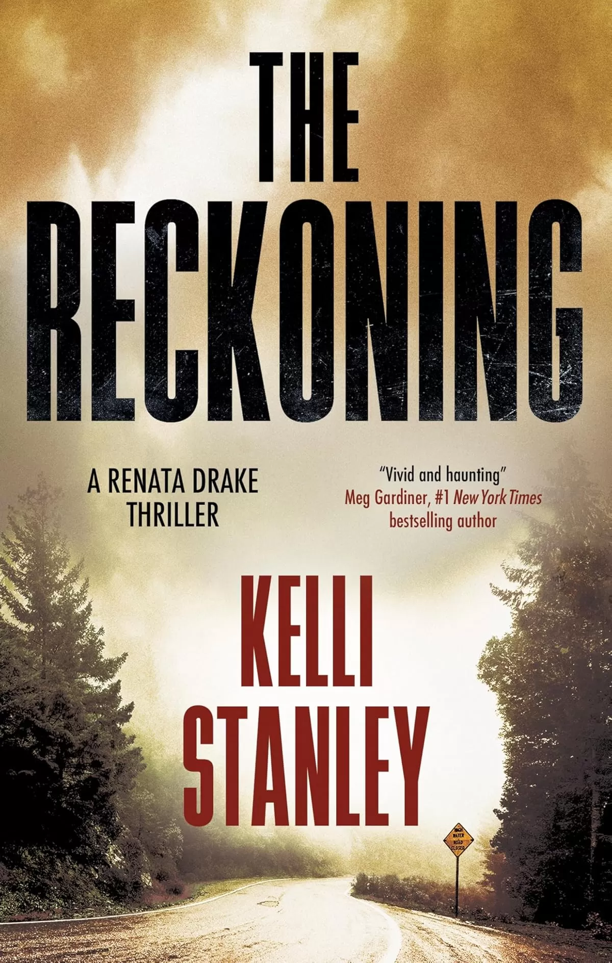 The Reckoning (A Renata Drake Thriller #1) by Kelli Stanley