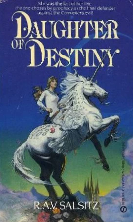 Daughter of Destiny (Unicorn Dancer #2) by R. A. V. Salsitz