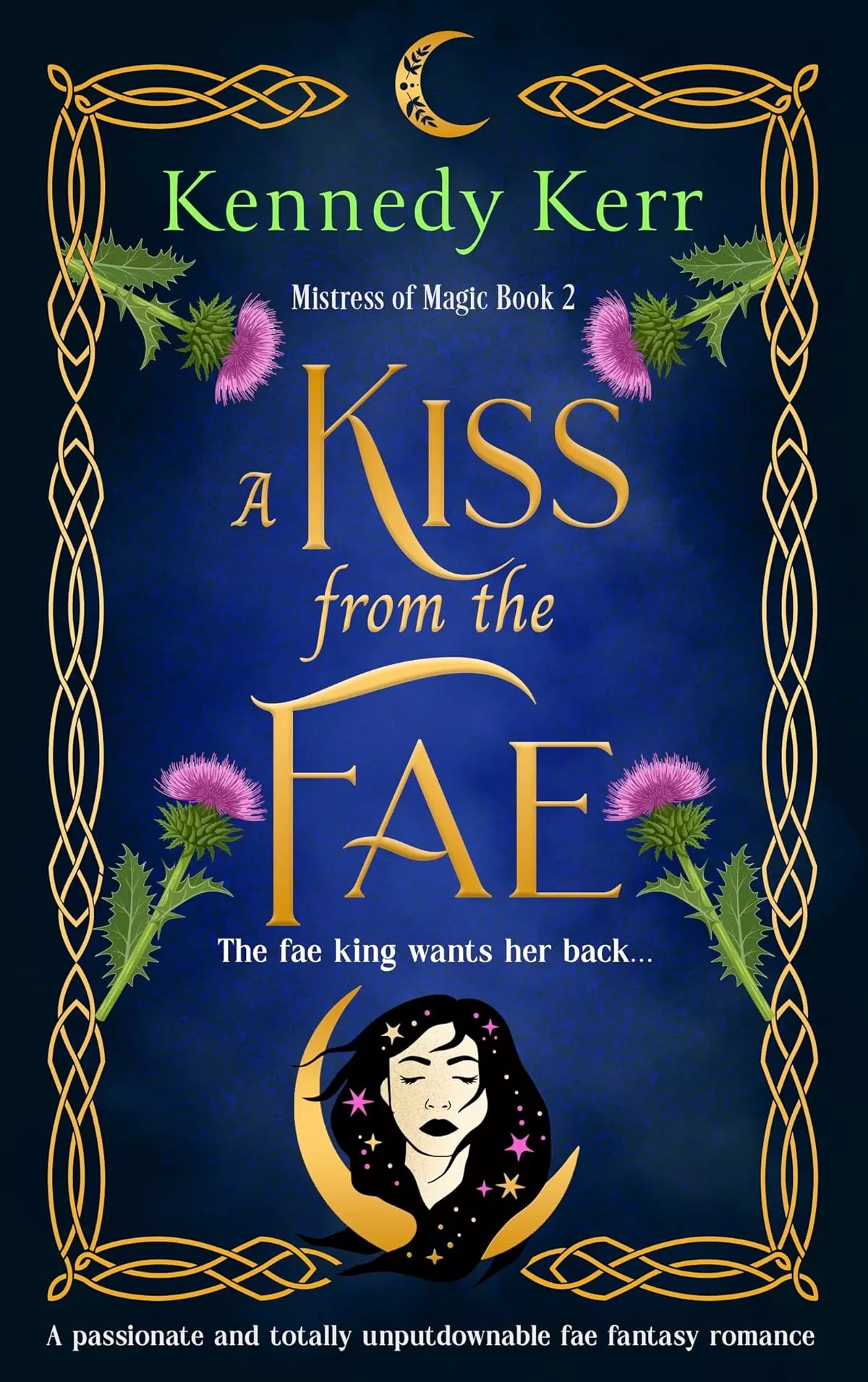 A Kiss from the Fae (Mistress of Magic #2) by Kennedy Kerr