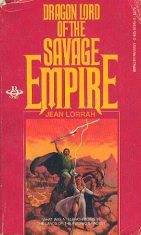 Dragon Lord of the Savage Empire (Savage Empire #2) by Jean Lorrah