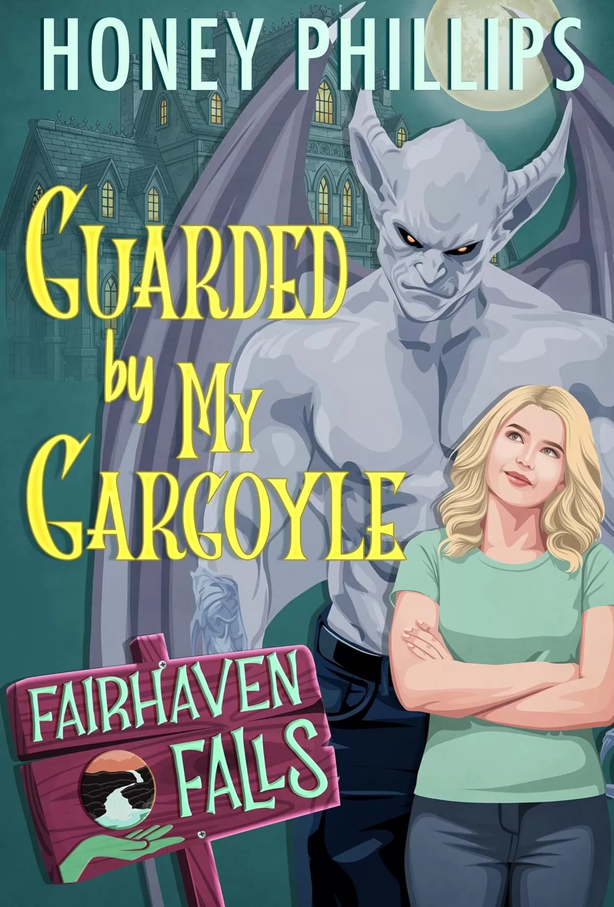 Guarded by My Gargoyle: A Cozy Monster Romance (Fairhaven Falls #11) by Honey Phillips