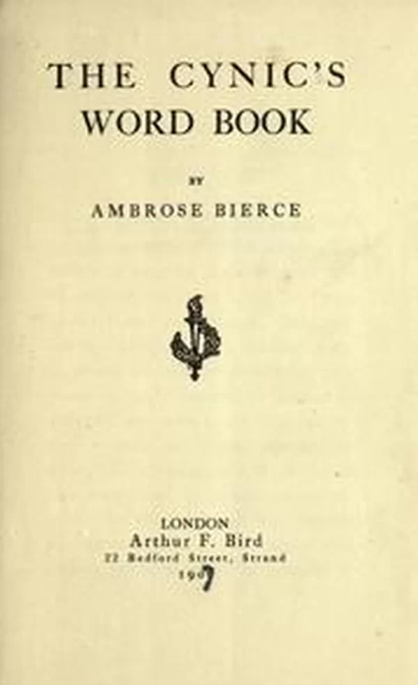 The Devil's Dictionary by Ambrose Bierce