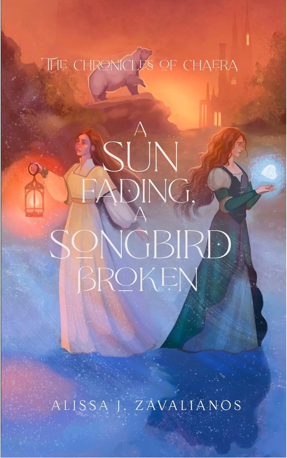 A Sun Fading, A Songbird Broken (The Chronicles of Chaera #2) by Alissa Zavalianos