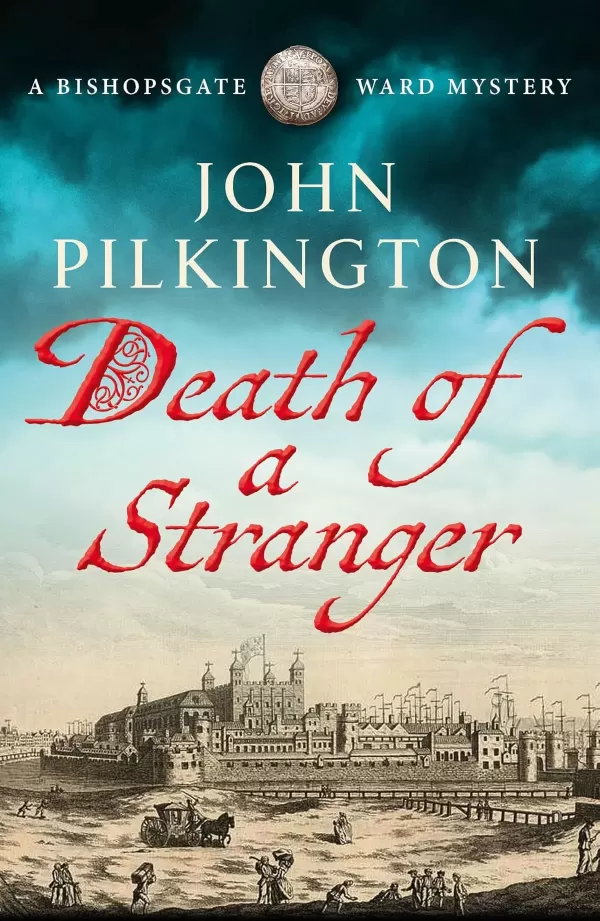 Death of a Stranger (The Bishopsgate Ward Mysteries #1) by John Pilkington