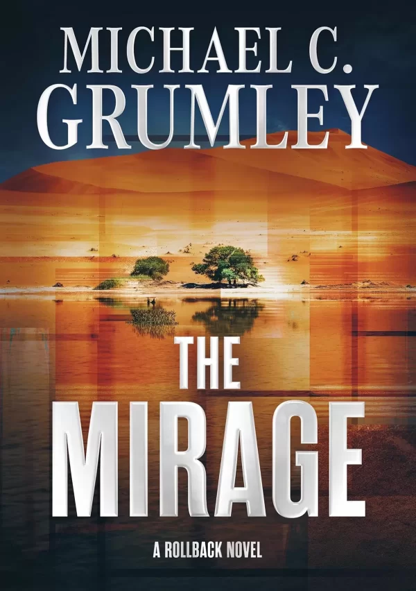 The Mirage (Rollback #2) by Michael C. Grumley