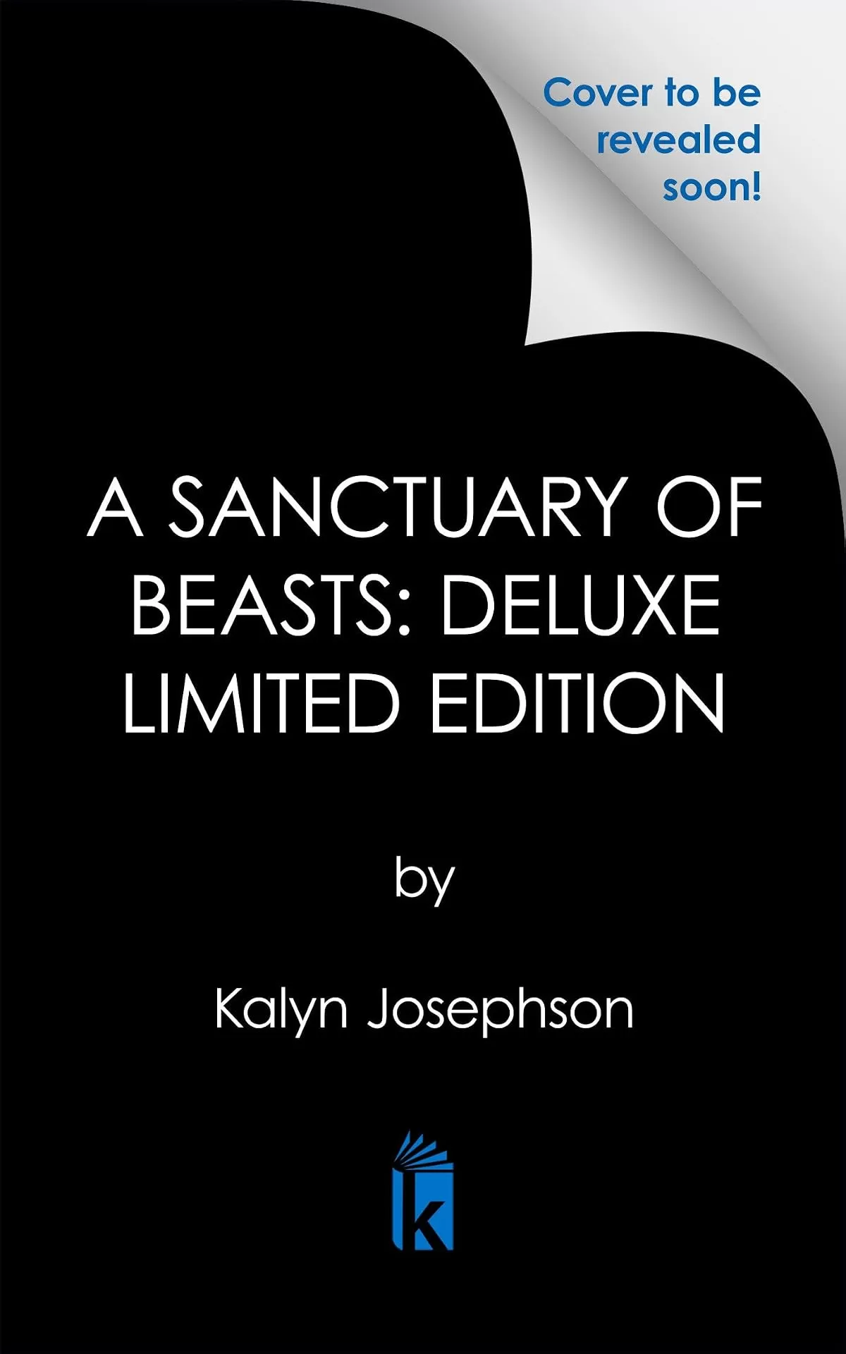 A Sanctuary of Beasts (The Age of Beasts #2) by Kalyn Josephson