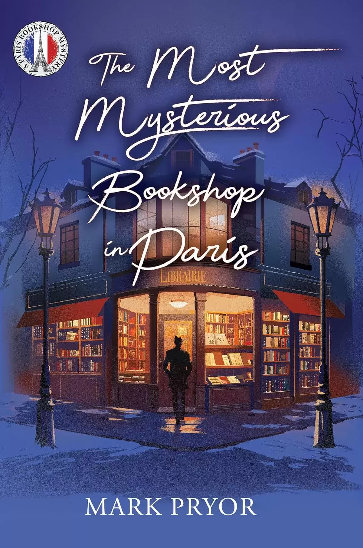 The Most Mysterious Bookshop in Paris (Paris Bookshop Mysteries #1) by Mark Pryor