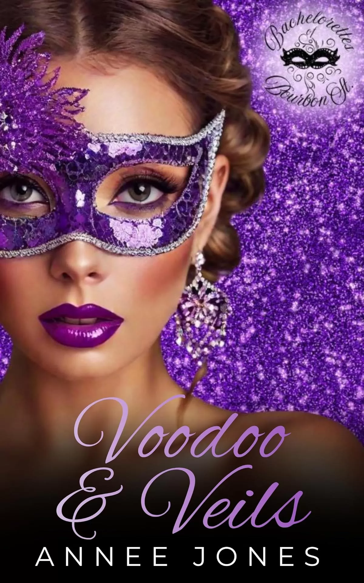 Voodoo & Veils (Bachelorettes of Bourbon St.) by Annee Jones