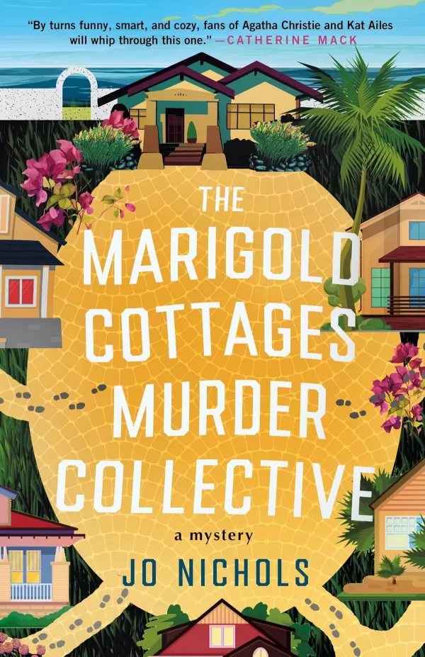 The Marigold Cottages Murder Collective (Marigold Cottages Murders #1) by Jo Nichols