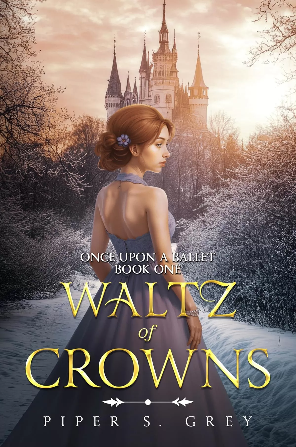 Waltz Of Crowns | YA Fantasy Romance No Spice | Beauty and the Beast / Nutcracker Retelling by Piper S. Grey