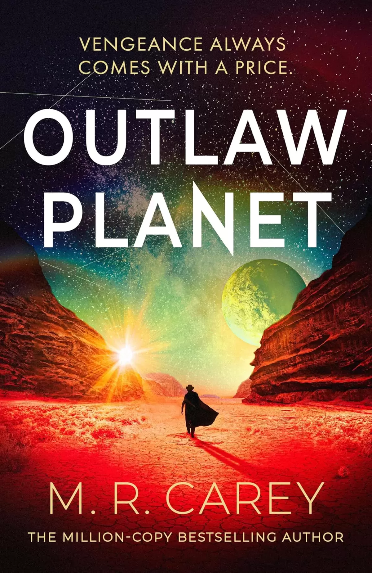 Outlaw Planet by M. R. Carey
