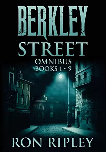 Berkley Street Omnibus: Books 1-9 (Berkley Street Series) by Ron Ripley