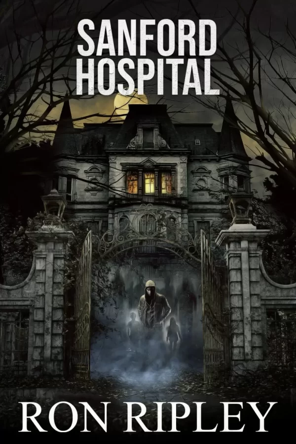 Sanford Hospital (Berkley Street Series #4) by Ron Ripley